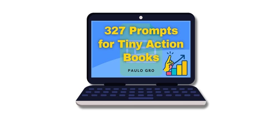 327 Tiny Action Book Prompts
